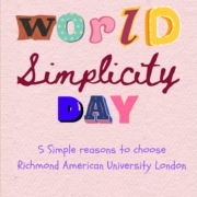 The image displays a poster with playful, multicolored lettering spelling "World Simplicity Day" and text below promoting "Richmond American University London."