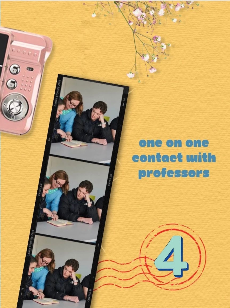 A yellow background features a film strip with two photos of a person assisting students, a pink phone, white flowers, and the text "one on one contact with professors."