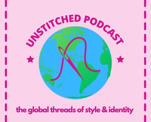 Podcast logo with Earth illustration, pink needle and thread design. Text reads: "Unstitched Podcast - the global threads of style & identity."